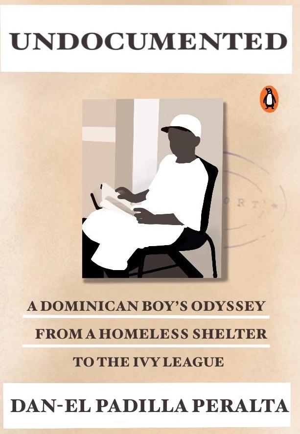 Pony Express book of the week: 'Undocumented: A Dominican Boy's Odyssey from a Homeless Shelter to the Ivy League' by  Dan-El Padilla Peralta